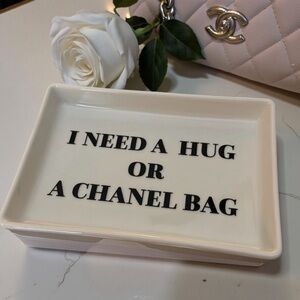 Beautiful All Season Fashionista “I Need A Hug or A Chanel Bag” Entry Table Dish